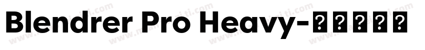 Blendrer Pro Heavy字体转换
